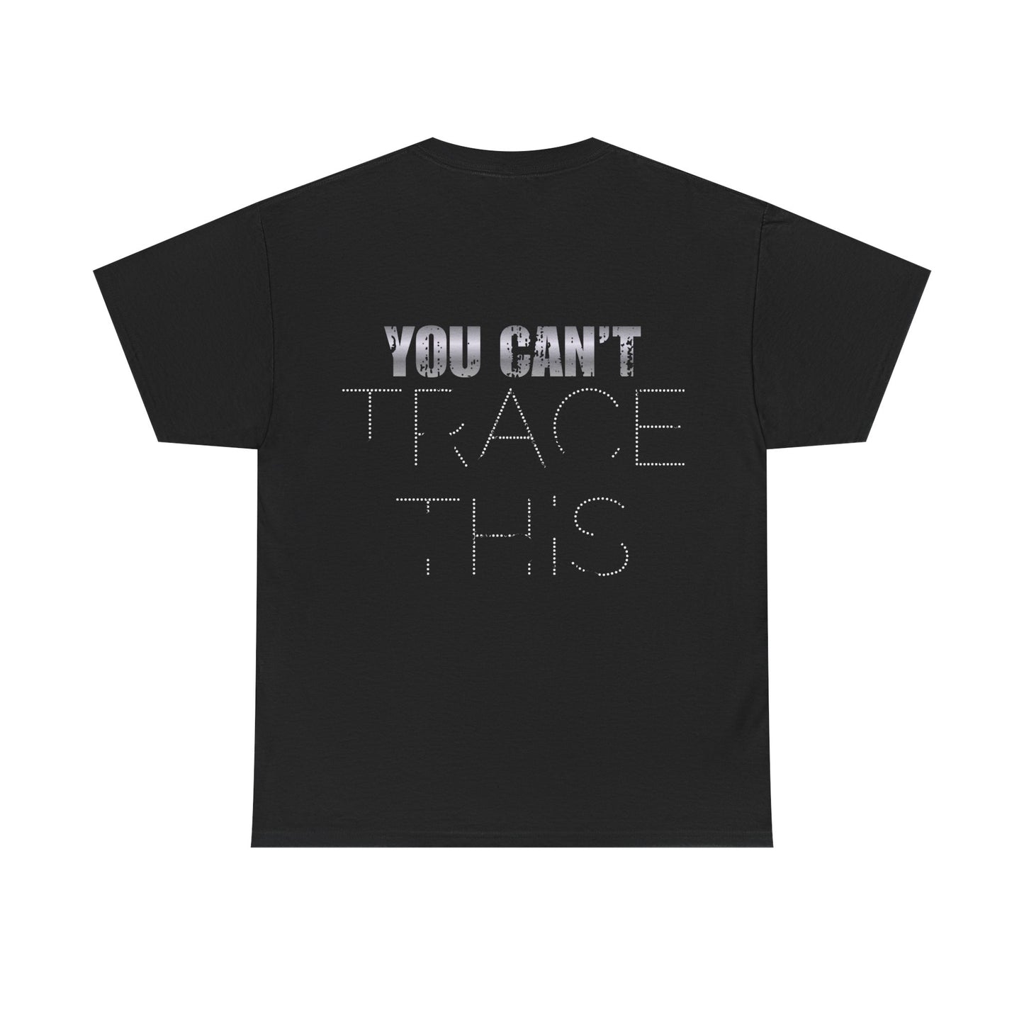 The Untraceable Tee