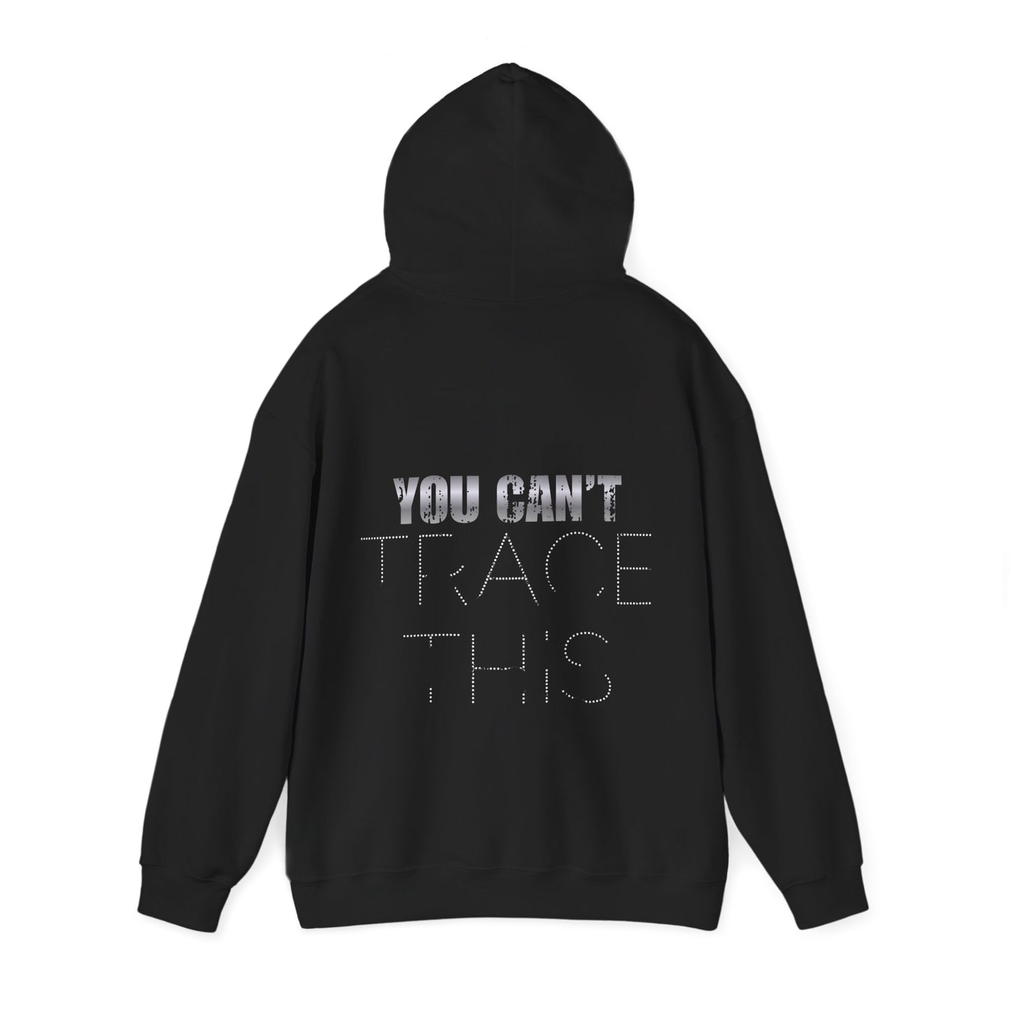 The Untraceable Hoodie