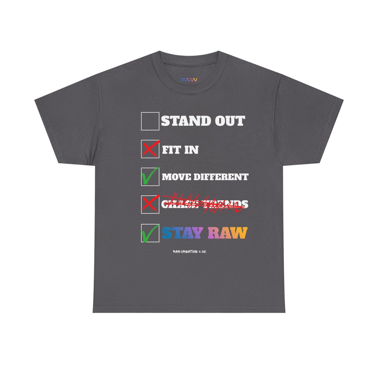 Stay RAW Tee