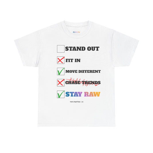 Stay RAW Tee