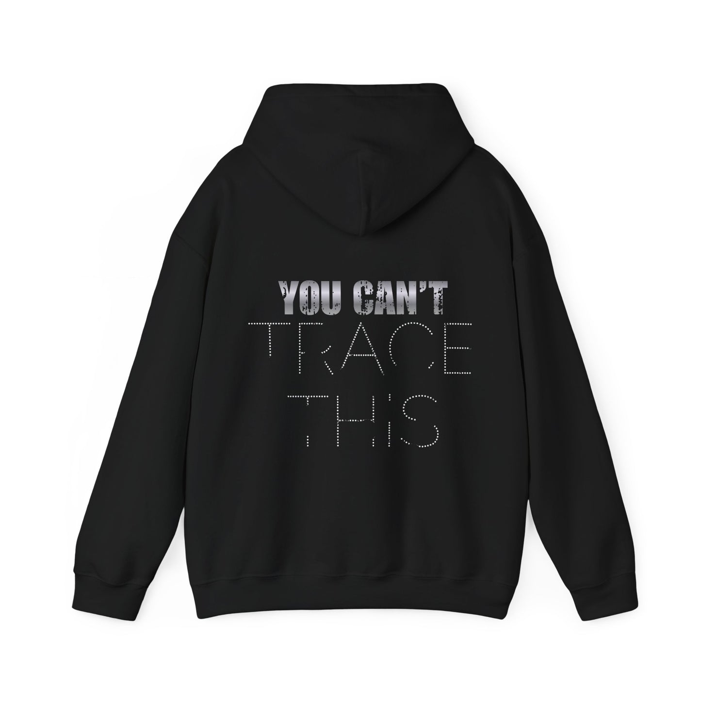 The Untraceable Hoodie
